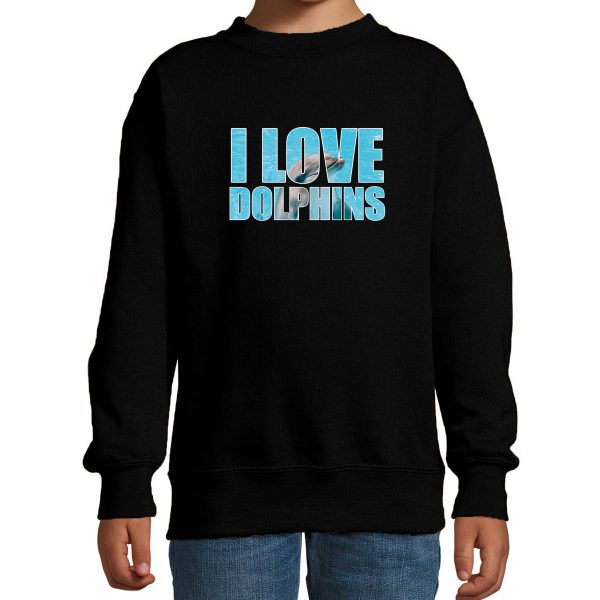 Tekst sweater I love dolphins foto zwart voor kinderen - cadeau trui dolfijnen liefhebber
